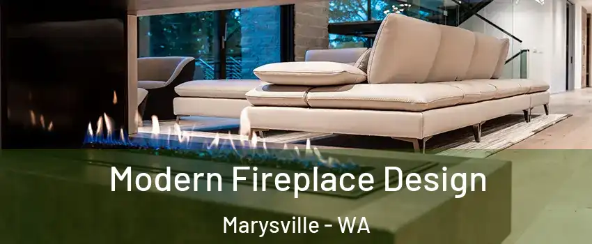  Modern Fireplace Design Marysville - WA